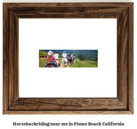 horseback riding near me in Pismo Beach, California